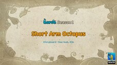 Larva season 1 Gurita Lengan Pendek