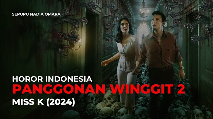PANGGONAN WINGGIT 2 - HOROR INDONESIA TERBARU