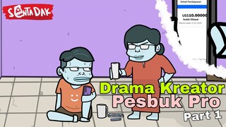 Drama Kreator Pesbuk Pro Part1 (Animasi Sentadak)