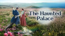 [Sub Indo] The Haunted Palace Ep 13