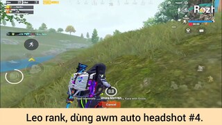 Leo rank dùng awm auto headshot p4