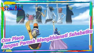 [One Piece] Zou Arc, Jangan Pernah Mengkhianati Sahabatku