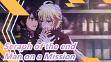 Seraph of the end| compilation of Vampire-Man on a Mission