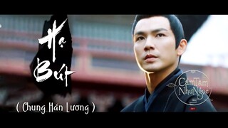 [Vietsub•MV] Đặt Bút - Chung Hán Lương 锦心似玉 Nhạc phim Cẩm Tâm Tựa Ngọc OST The Sword and The Brocade