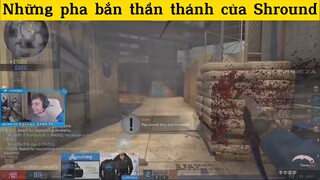 Những pha bắn thần thánh của Shround p12