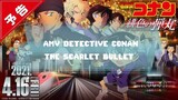 AMV DETECTIVE CONAN SCARLET BULLET - ON MY OWN