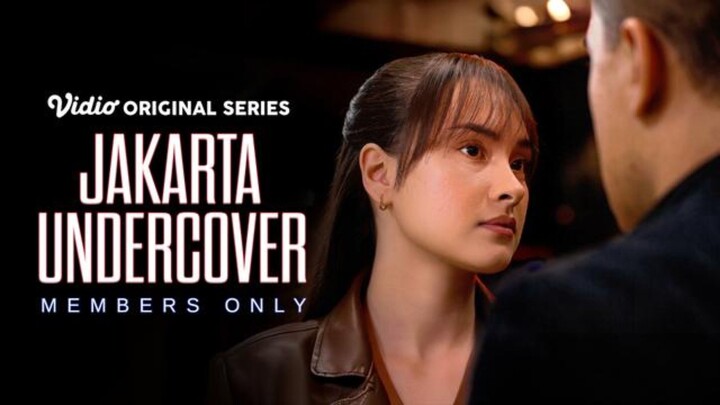 JAKARTA UNDERCOVER: MEMBERS ONLY EPS 8 "CLIMAX WITH DADDY" --- END