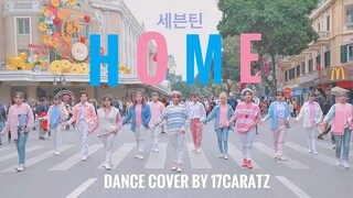 [17CARATZ] Home - SEVENTEEN dance cover by 17CARATZ from Vietnam