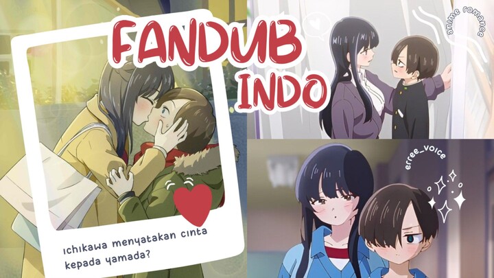 FANDUB INDO : Ichikawa x Yamada, Ichikawa menyampaikan perasaannya?? | boku no kokoro no yabai yatsu