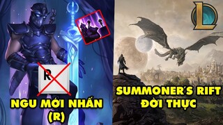 Update LMHT: Chơi Shen 'Ngu' mới chăm chăm R cho đồng đội - Summoner’s Rift phiên bản đời thực