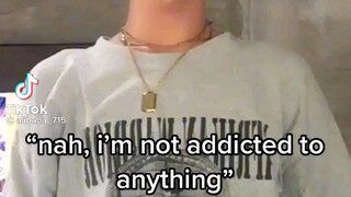nahh.. im not addicted 😜