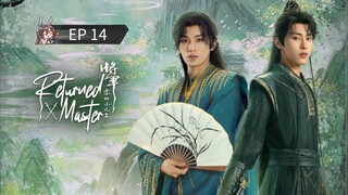 🇨🇳 ʀɛȶʊʀπɛɖ`ʍǟ$ȶɛʀ : EP 14 - SUB INDO
