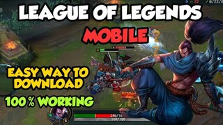 HOW TO DOWNLOAD LEAGUE OF LEGENDS MOBILE | 100% WORKING EASY WAY 2020