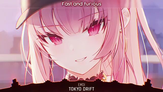 Nightcore-Tokyo Drift