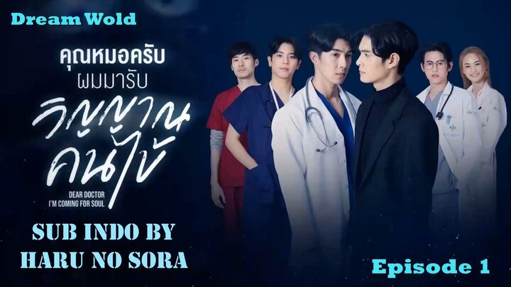 Dear Doctor, I'm Coming For Soul Episode 1