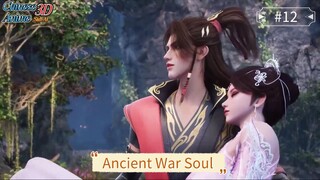 🌟 Ancient War Soul 12 | Kekuatan Tersembunyi Bangkit dari Kegelapan [Sub Indo]