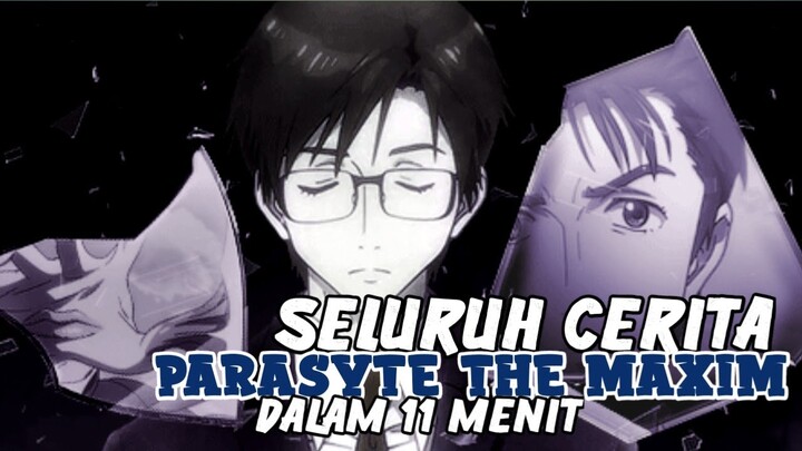 Seluruh Alur cerita Anime Kiseijuu : Sei no Kakuritsu,dalam 11 menit