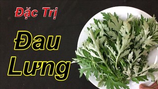 Chỉ cần áp dụng 2 ngày, đau lưng mỏi gối nặng đến cỡ nào cũng phải khỏi ngay lập tức