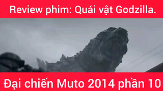 Review phim: Quái vật Godzilla đại chiến Muto 2014 phần 10