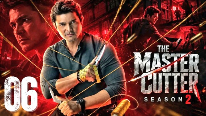 THE MASTER CUTTER Season 2 - Episode 6