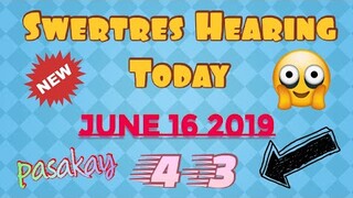 SWERTRES HEARING AND STL TIP JUNE 16 2019