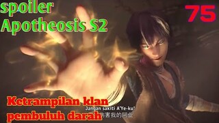 Spoiler Apotheosis S2 Part 75 : Ketrampilan Klan Pembuluh Darah