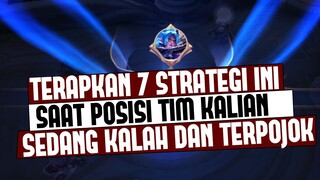 90% Comeback! TERAPKAN 7 STRATEGI INI SAAT KALIAN DALAM POSISI KALAH | Mobile Legends