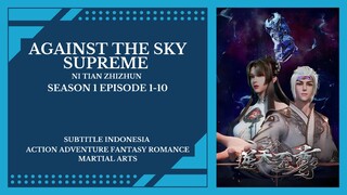 Against the Sky Supreme 1-10 [ Subtitle Indonesia ]