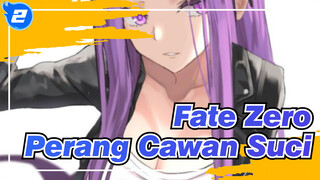 [Fate Zero]Mulai, Perang Cawan Sucinya!_2