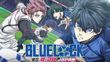 BLUE LOCK VS U-20 JAPAN SS2 Tập 14 - BẢN LỒNG TIẾNG