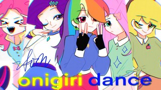 【mlp/m6】⭐Vũ điệu Onigiri⭐