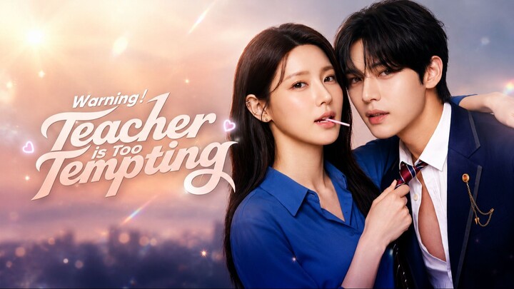 Warning! Teacher is Too Tempting (English DUBBED) - AI Movie ✨🌸