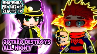 Pro Heroes MHA/BNHA Reacts to Jotaro Kujo VS. All Might || Gacha Club ||