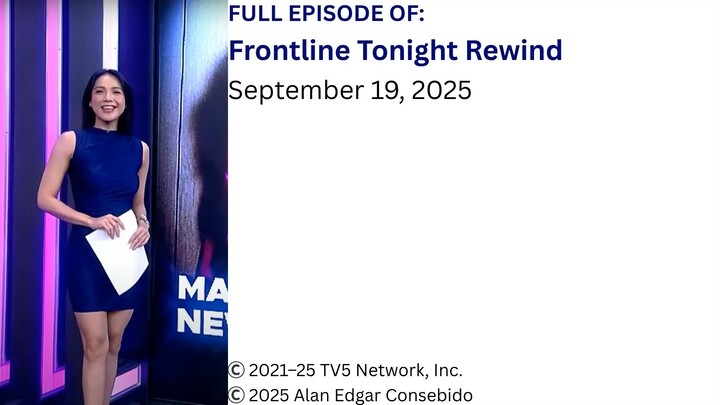 Frontline Tonight Rewind – September 19, 2025