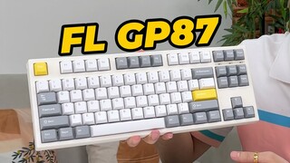 Đánh giá FL Esports GP87: mạch xuôi nữa thì 10 điểm luôn !!!