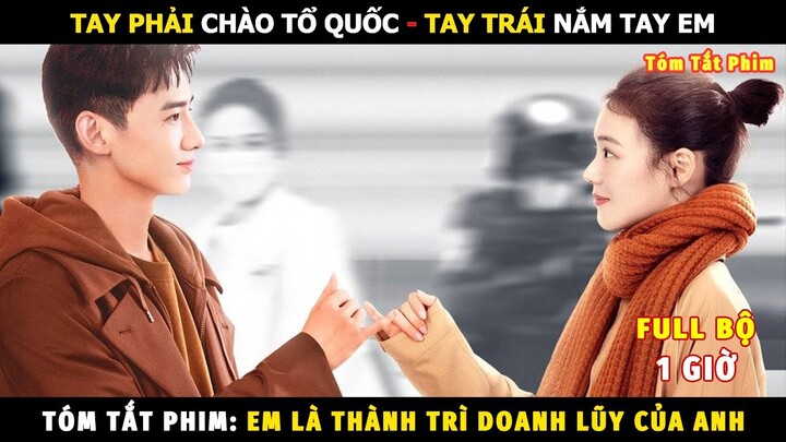 Review Phim Em Là Thành Trì Doanh Lũy Của Anh | Bạch Kính Đình và Mã Tư Thuần