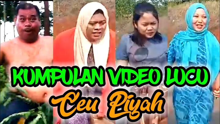 KUMPULAN VIDEO LUCU CEU PIYAH || PART 1
