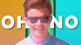 [MAD]Khi <Never Gonna Give You Up> kết hợp với <Oh No!>|Rick Astley