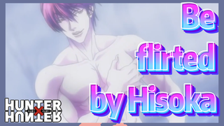 Be flirted by Hisoka