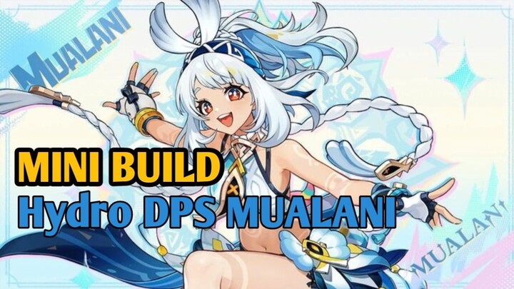 Mini Build Sang Hydro DPS Mualani || Genshinimpact