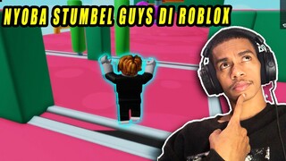 Nyoba Stumbel guys DI roblox