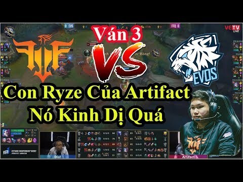 [Play Off] FFQ vs EVS (Ván 3): Con Ryze Của Artifact Nó K.I.N.H D.Ị Quá