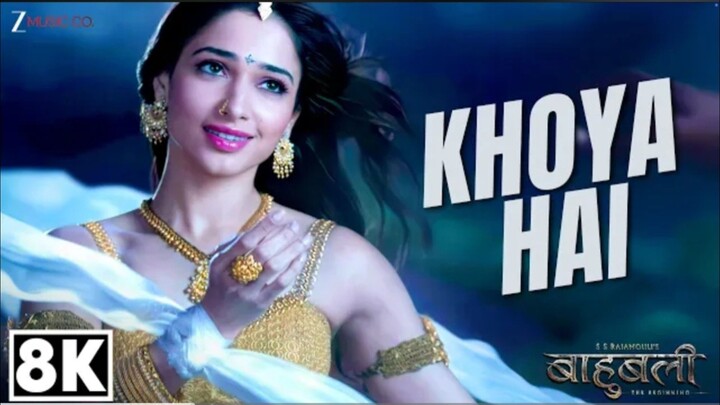 Khoya Hain 8K Video _ Baahubali - The Beginning _ Prabhas & Tamannaah _ Neeti Mohan, Kaala Bhairava