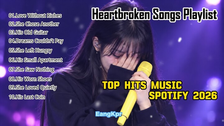 Love Without Riches - Heartbroken Love Song Playlist