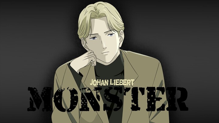 The King Manipulator 😈 Johan Liebert  MONSTER