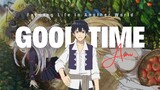 Good Time [AMV] | Farming Life In Another World