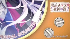 Smiling-Swinging‼】喫茶ステラと死神の蝶 OP
