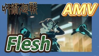 [Chú Thuật Hồi Chiến] AMV | Flesh