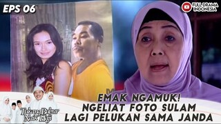 EMAK NGAMUK! NGELIAT FOTO MAT SOLAR LAGI PELUKAN SAMA JANDA - TBNH EPS 06