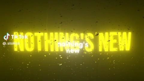 nothing's new